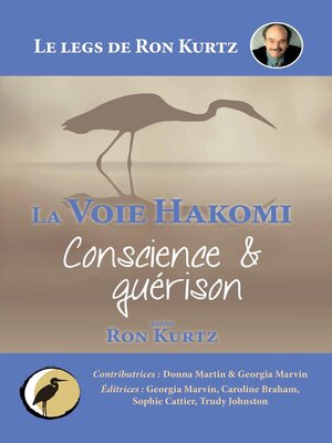 cover image of La Voie Hakomi Conscience & guérison Le legs de Ron Kurtz